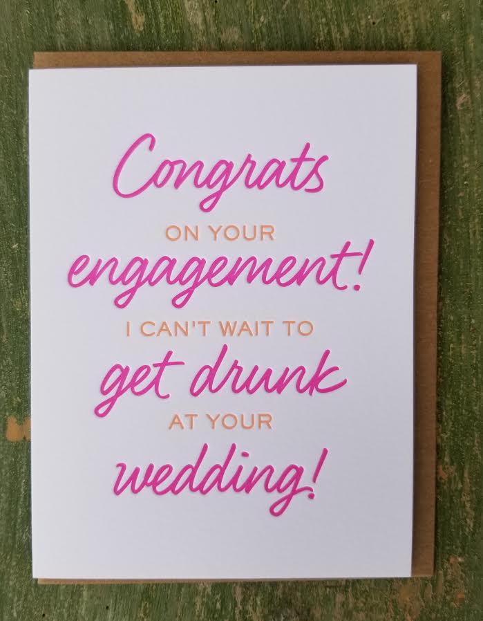 Engagement Card: Drunk At Your Wedding